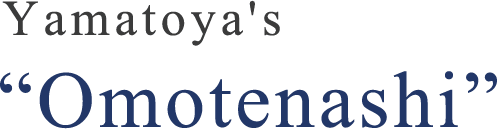 yamatoya's omotenashi